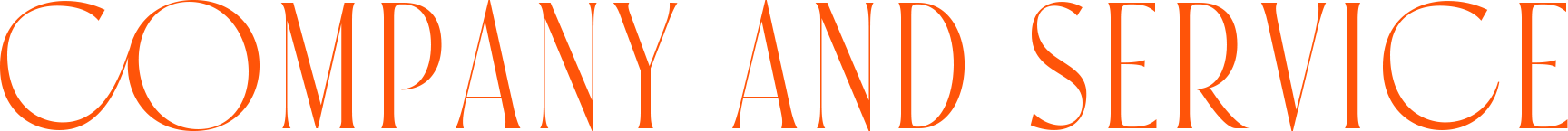 COMPANY AND SERVICE
